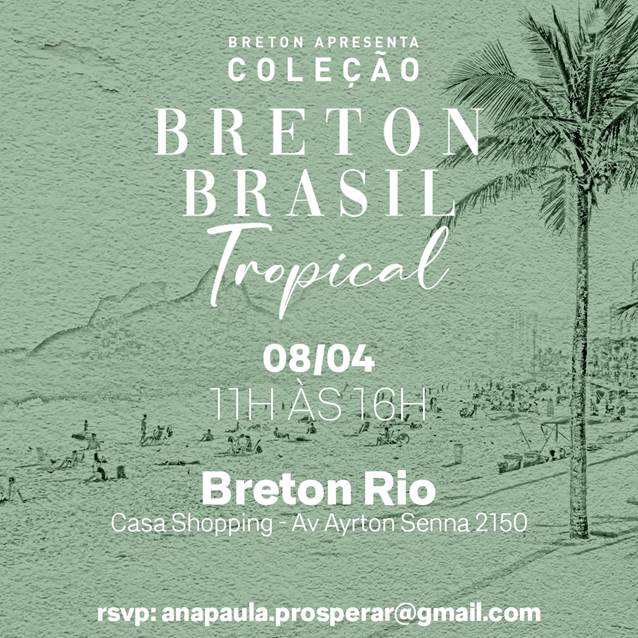 Read more about the article Amanhã acontece o lançamento da coleção Breton Brasil Tropical no CasaShopping