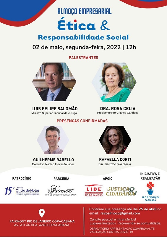 Read more about the article “Ética & Responsabilidade Social” é a pauta do almoço que acontece hoje e reúne o Ministro Luiz Felipe Salomão e Doutora Rosa Célia para empresários no Fairmont Hotel