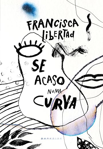 Capa de "Se acaso numa curva", de Francisca Libertad