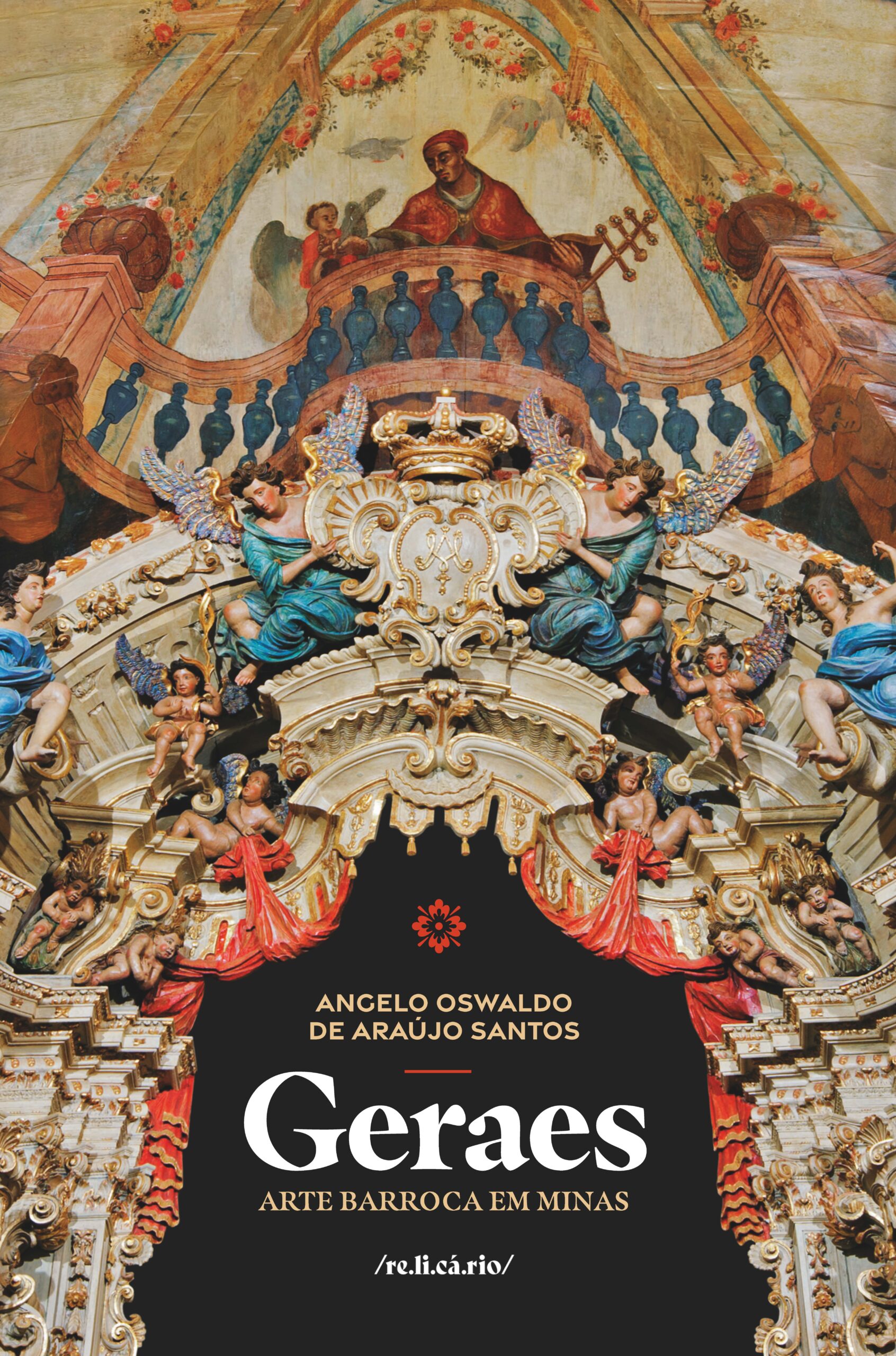 Read more about the article Ensaios de Angelo Oswaldo sobre o Barroco Mineiro são reunidos pela primeira vez